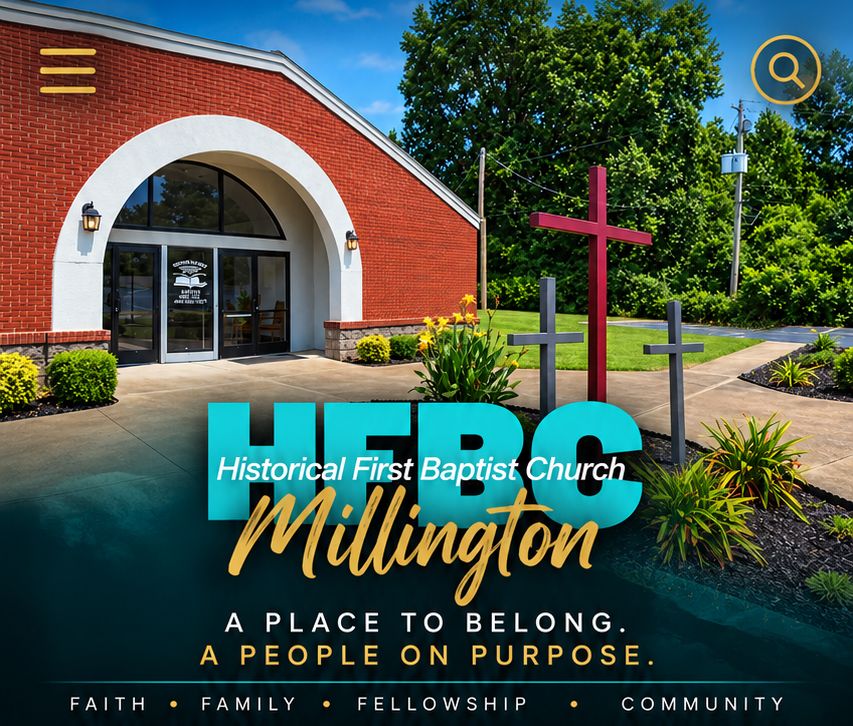 HFBC — Historical First Baptist Church, Millington. A place to belong. A people on purpose.